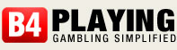 B4Playing - Gambling Simplifed